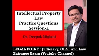 Intellectual Property Law Practice Questions Session Part 2 By Deepak Miglani