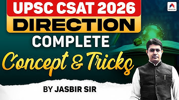 UPSC CSAT 2026 | UPSC CSAT Direction Questions | Complete Concepts & Tricks by Jasbir Sir