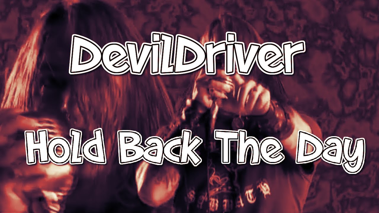 DevilDriver Hold Back The Day (Guitar/Drum) cover YouTube