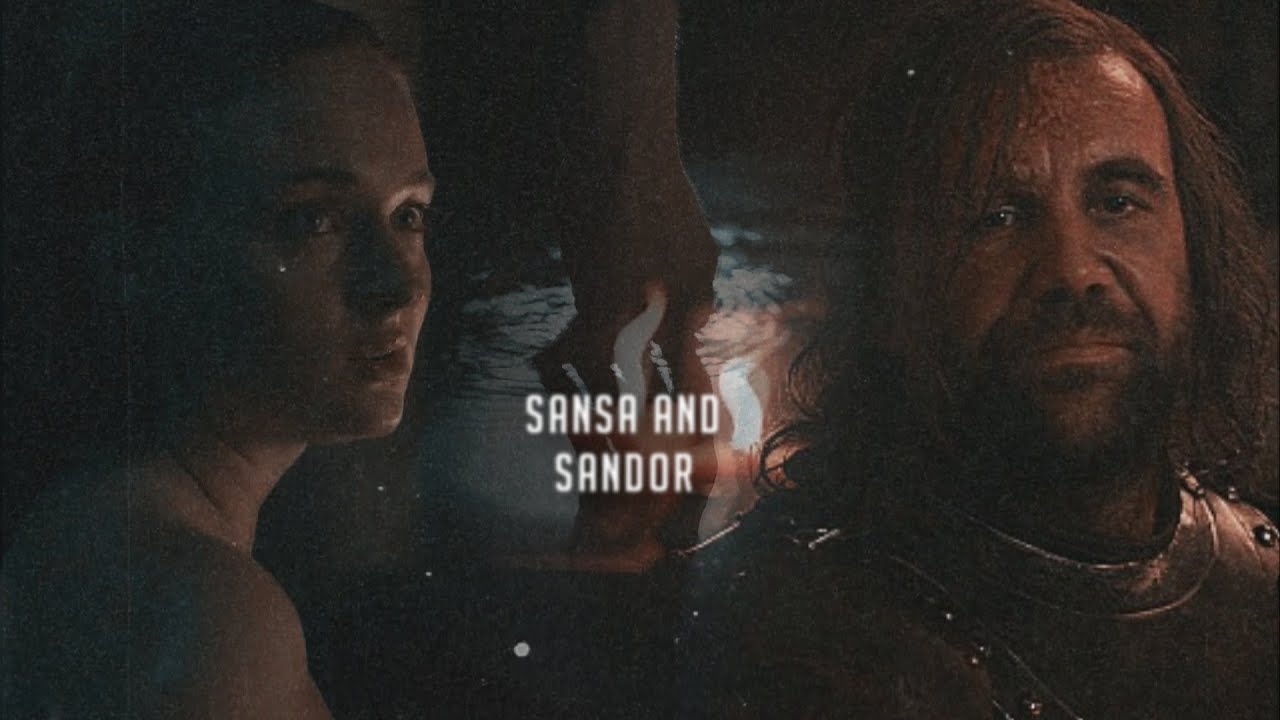 Sansa + Sandor || you`re just like me
