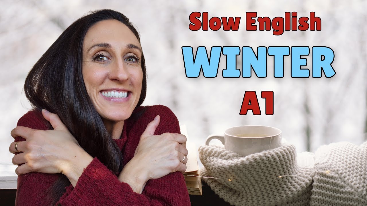 Slow English - WINTER ❄️ A1