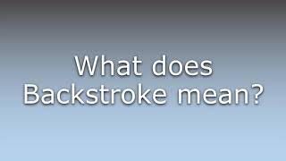 What does Backstroke mean