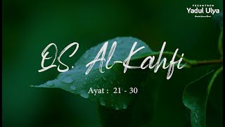Qur'an Surah Al - Kahfi  Ayat 21 - 30