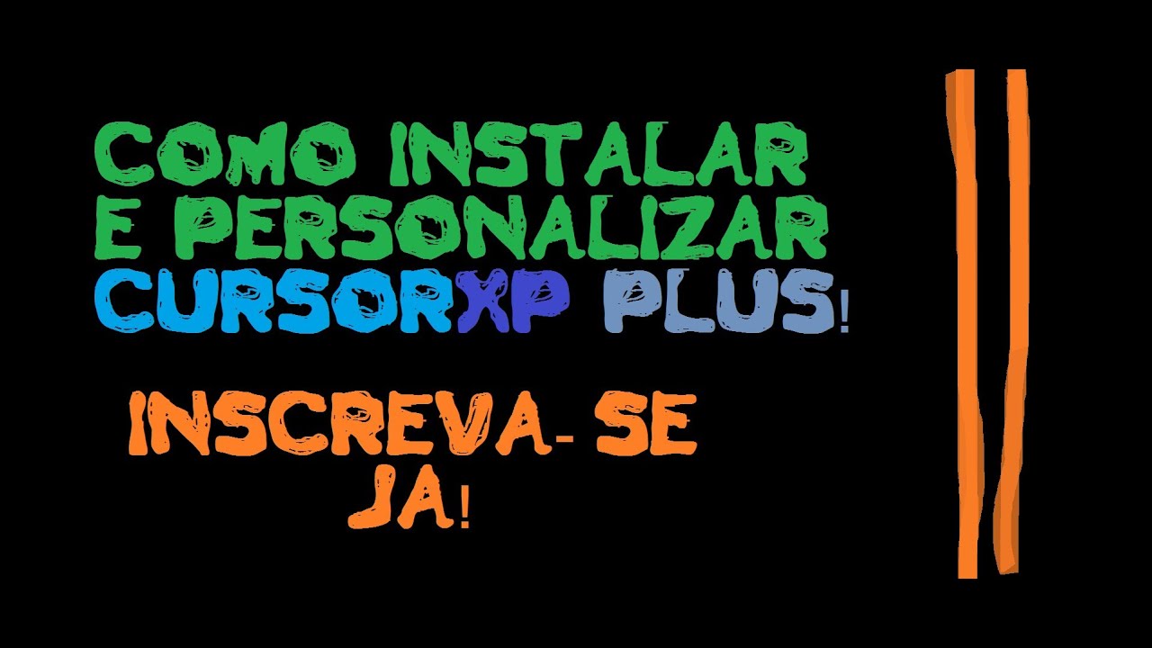 Tutorial - Como instalar e usar o CursorXP PLUS (Versão Atualizada ...