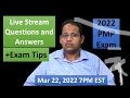 PMP 2022 Live Questions and Answers Mar 22, 2022 7PM EST