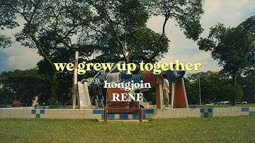 hongjoin & RENE - we grew up together (Official Lyric Video)