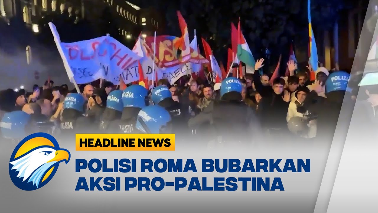 [HEADLINE NEWS, 26/10] Bentrok Pengunjuk Rasa Pro-Palestina Dengan Polisi di Roma