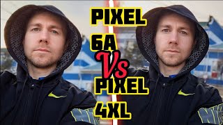 Pixel 6a vs 4Xl фото видео