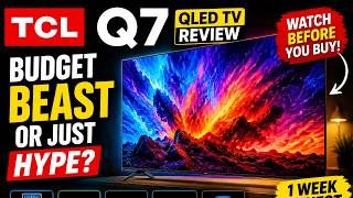 TCL Q7 QLED TV Review – Best Budget Performance TV 2026?