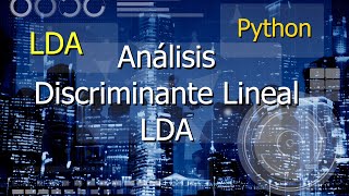 Analisis Discriminante Lineal LDA con Python