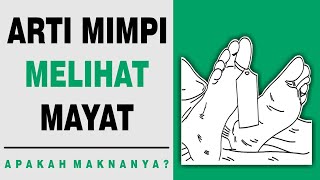 Arti Mimpi Melihat Mayat