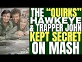 The STRANGE &quot;QUIRKS&quot; that Hawkeye &amp; Trapper kept secret during their time on the set of &quot;MASH&quot;