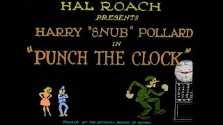 Snub Pollard - Punch The Clock (1922)