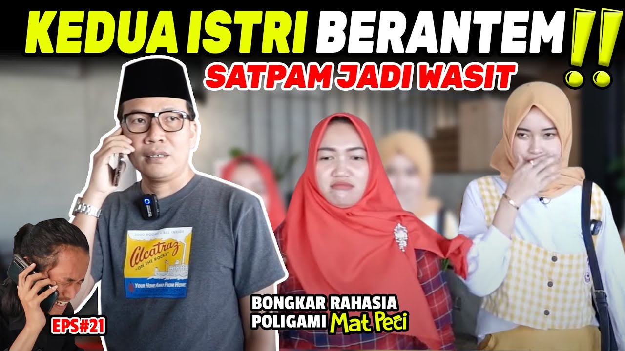 TERULANG LAGI‼️ ISTRI-2 MAT PECI SALING SIKUT, SATPAM JADI WASIT‼️ - #21 BONGKAR RAHASIA POLIGAMI