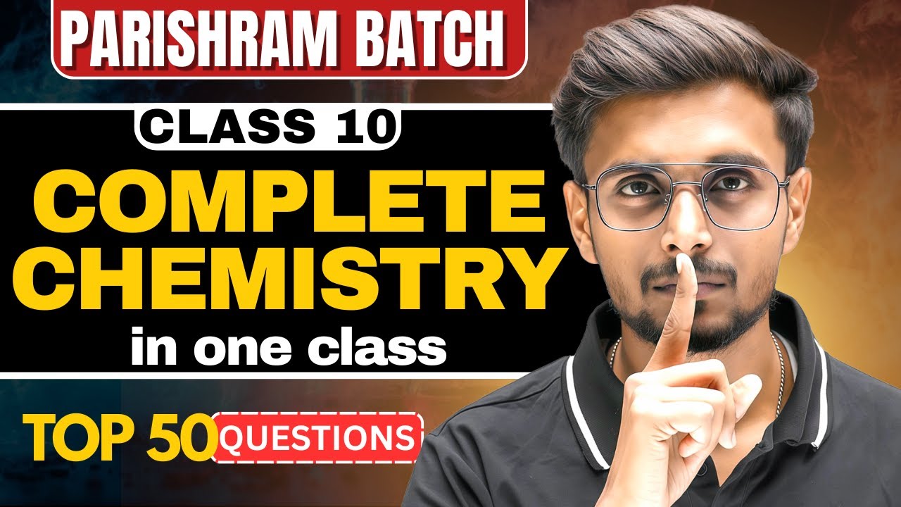 PARISHRAM Batch Day 29 🔥 | Class 10 Chemistry Top 50 Most Important Questions | Boards 2026