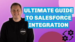 Ultimate Guide to Salesforce Integration