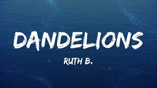 Ruth B. - Dandelions (Lyrics) | Mix