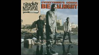 Naughty By Nature  Everythings Gonna Be Alright 1991