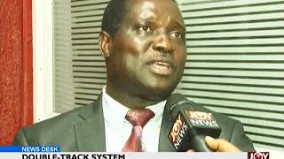 Double-Track System - News Desk on JoyNews (25-7-18)