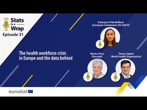 The health workforce crisis in Europe and the data behind | Stats in a Wrap: Episode 31