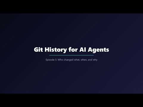 🕐 | Ep 5 | Your AI Agent Can Now Time-Travel Through Git
