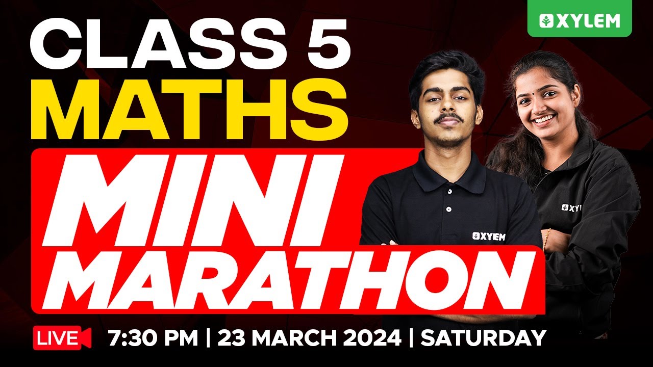 Class 5 Maths | Annual Exam - Mini Marathon | Xylem Class 5 - YouTube