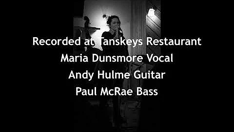 Live gig Since I fell for you sung by Maria Dunsmore