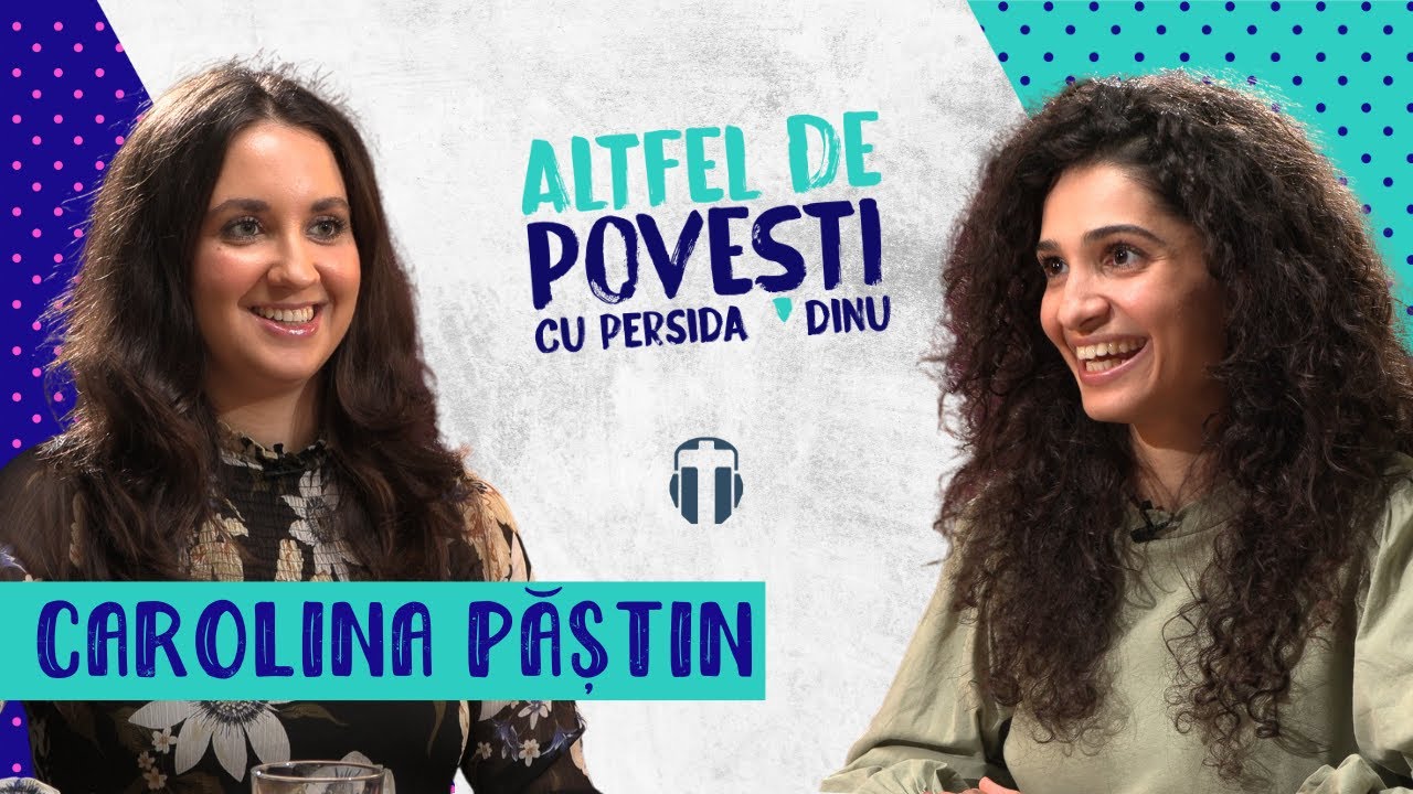 Cum am descoperit iubirea personală a lui Dumnezeu – Carolina Păștin I Altfel de Povești Ep 3