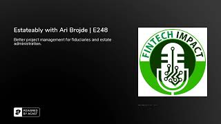 Estateably with Ari Brojde | E248