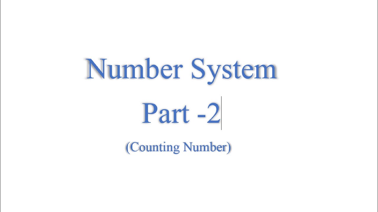 Counting Numbers (Number System Part-2) - YouTube