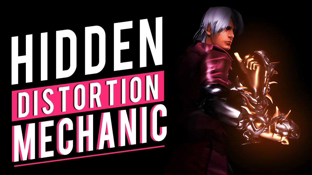 Devil May Cry | Advanced Mechanic | Hidden Distortion
