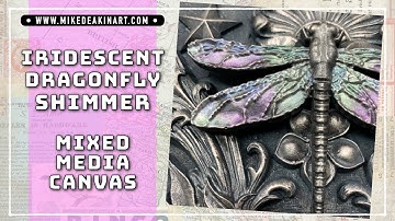 Iridescent Dragonfly Shimmer - Mixed Media Canvas