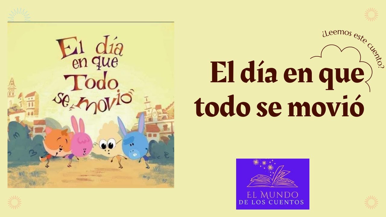El día en que todo se movió - Cuento para aprender sobre terremotos