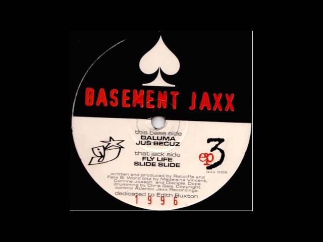 Watch Basement Jaxx - Jus Becuz (1996) on YouTube Watch Basement Jaxx - Jus Becuz (1996) on YouTube