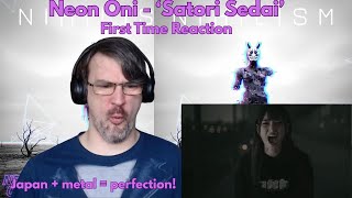 Blown away by Neon Oni - 'Satori Sedai' - Music Video - First Time Reaction