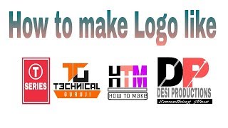 How to make logo like T-Series Techinical Guruji MGS Tech[in hindi] screenshot 1