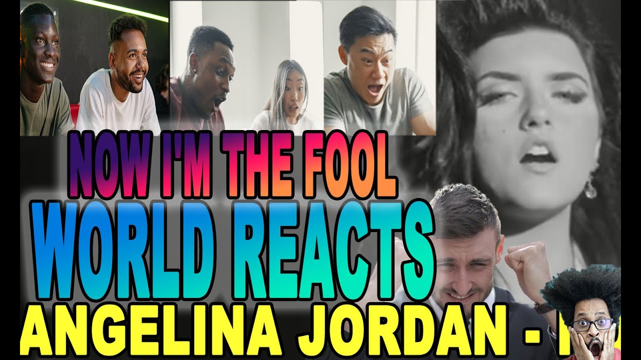 WORLD REACTS TO Angelina Jordan Now I'm The Fool YouTube