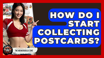 How Do I Start Collecting Postcards? - The Memorabilia Zone