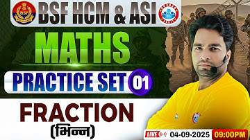 BSF HCM Maths Class | BSF Maths Practice Set #01 | Fraction (भिन्न) | BSF ASI Maths By Manish Sir