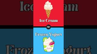 This or That | Ice Cream vs Frozen Yogurt thisorthat debate challenge