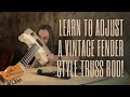 Zen & The Art Of Guitar Maintenance #7 - "Learn how to adjust your vintage Fender style truss rod!"