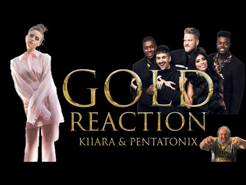 Kiiara/ Pentatonix | Gold | Reaction