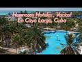 Capítulo 27 - Hermosos Hoteles. Vacios!! en Cayo Largo, Cuba