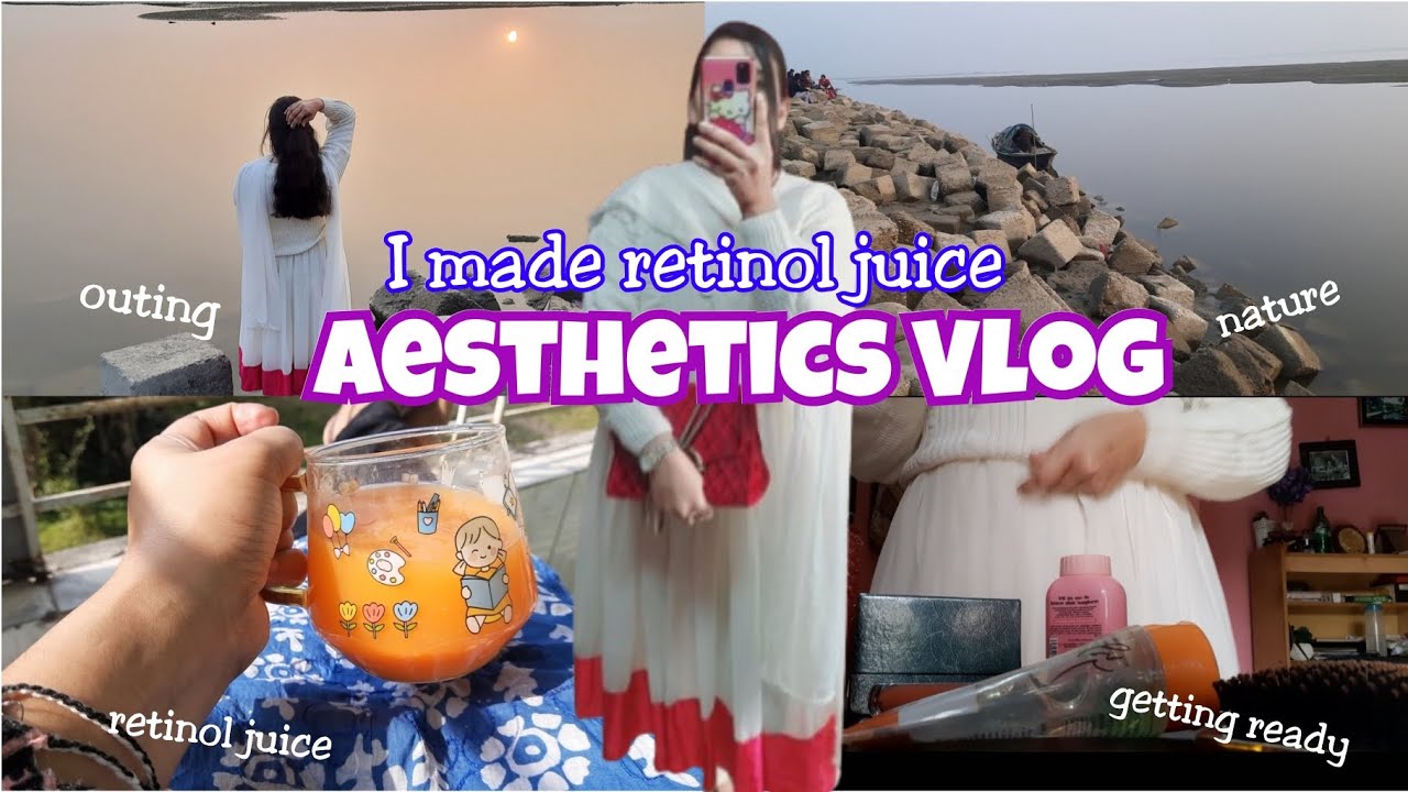 Aesthetic Bangla Vlog 🇧🇩🙋‍♀️🎀 || I made retinol juice, went outside of riverbank ❤ 