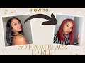 HOW TO: Go from Jet black hair to crimson red hair transformation