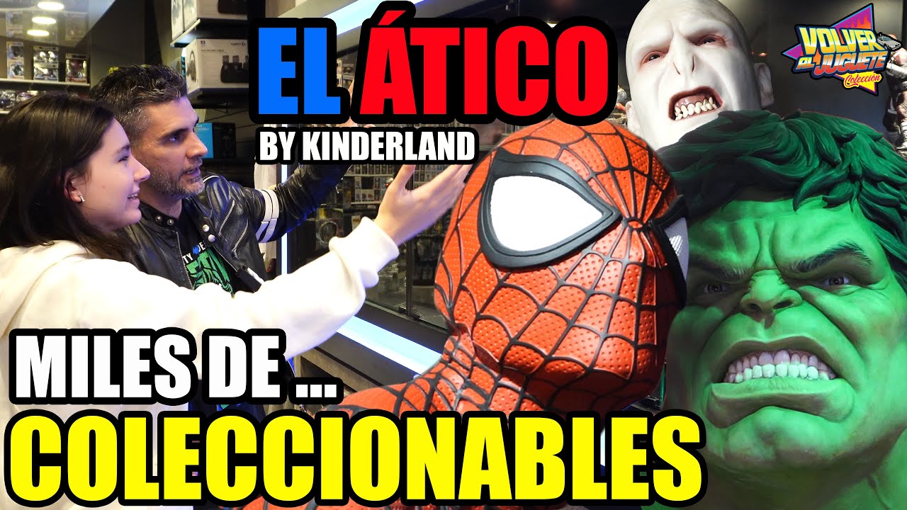 ⭐NUEVO / EL ÁTICO BY KINDERLAND COLECCIONABLES / TIENDA NIVEL DIOS 👊🔥