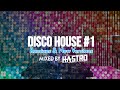 Disco house  funky mix 2024  1  remixes  new versions  mixed by hastro