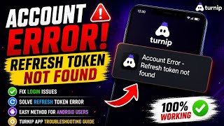 🚨 Account Error – Refresh Token Not Found!#Turnip #AccountError #RefreshToken #TurnipFix 