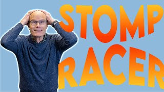 The Stomp Racer!!