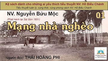 MẠNG NHÀ NGHÈO. Tập 01. Tác giả NV. Nguyễn Bửu Mộc. Người đọc: Thái Hoàng Phi